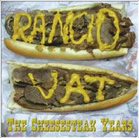 RANCID VAT - The Cheesesteak Years CD cover