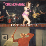 the chickenhawks live as hell 7" cover